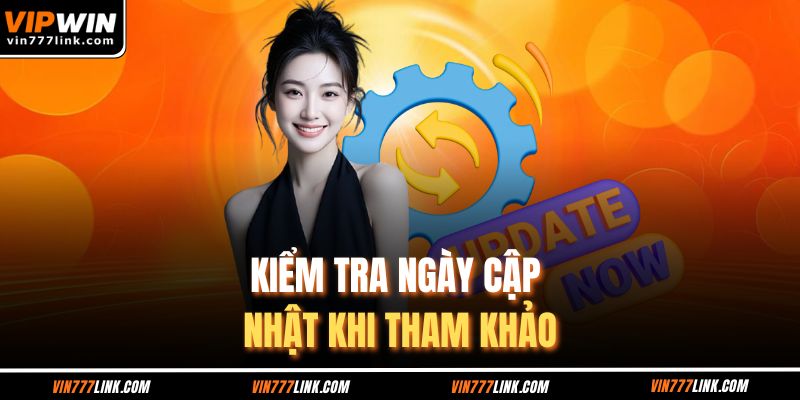 Kiểm tra ngày cập nhật khi tham khảo